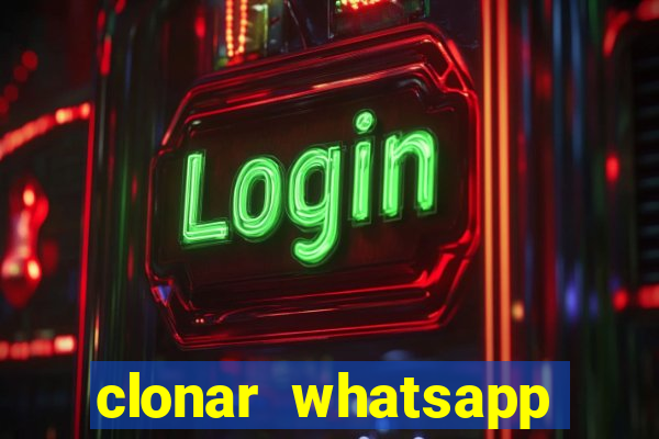 clonar whatsapp pelo email